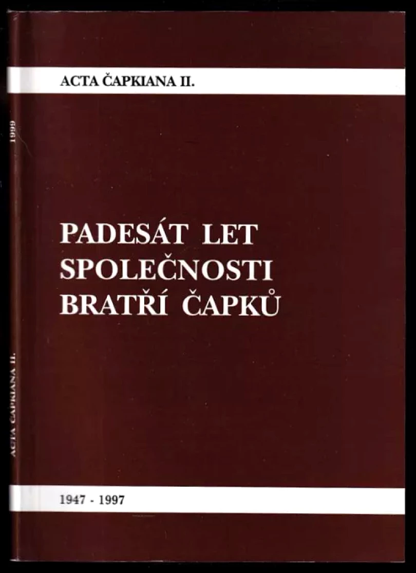 Levně Padesát let Společnosti bratří Čapků (František Černý, 1999)