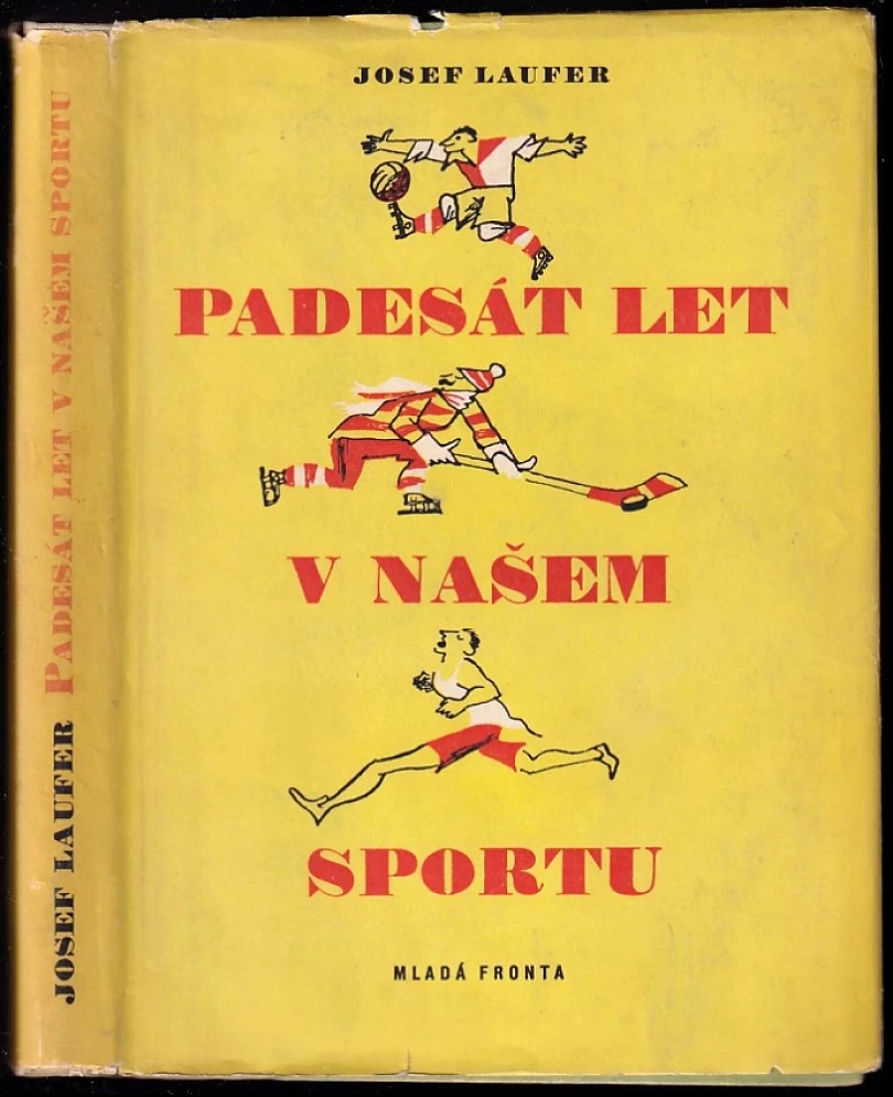 Levně Padesát let v našem sportu (Josef Laufer, 1957)