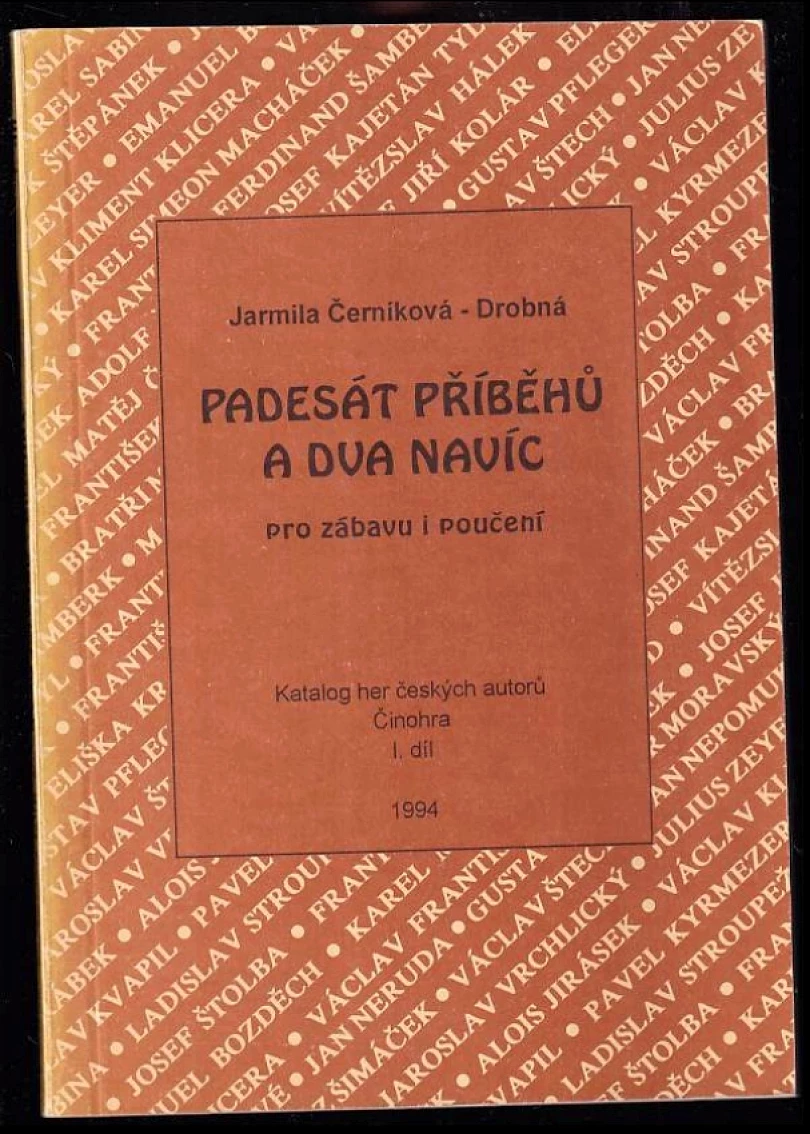Padesát příběhů a dva navíc pro zábavu i poučení (Jarmila Černíková-Drobná, 1994)