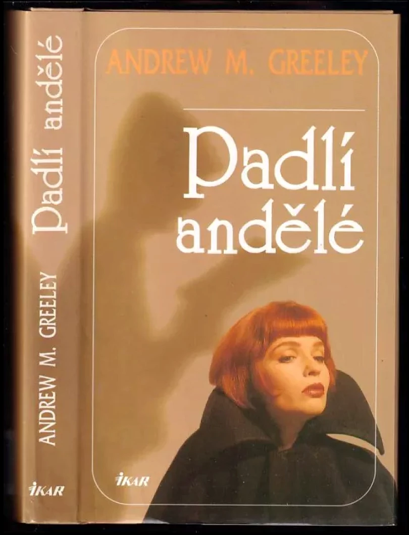 Padlí andělé (Andrew M Greeley, 1994)
