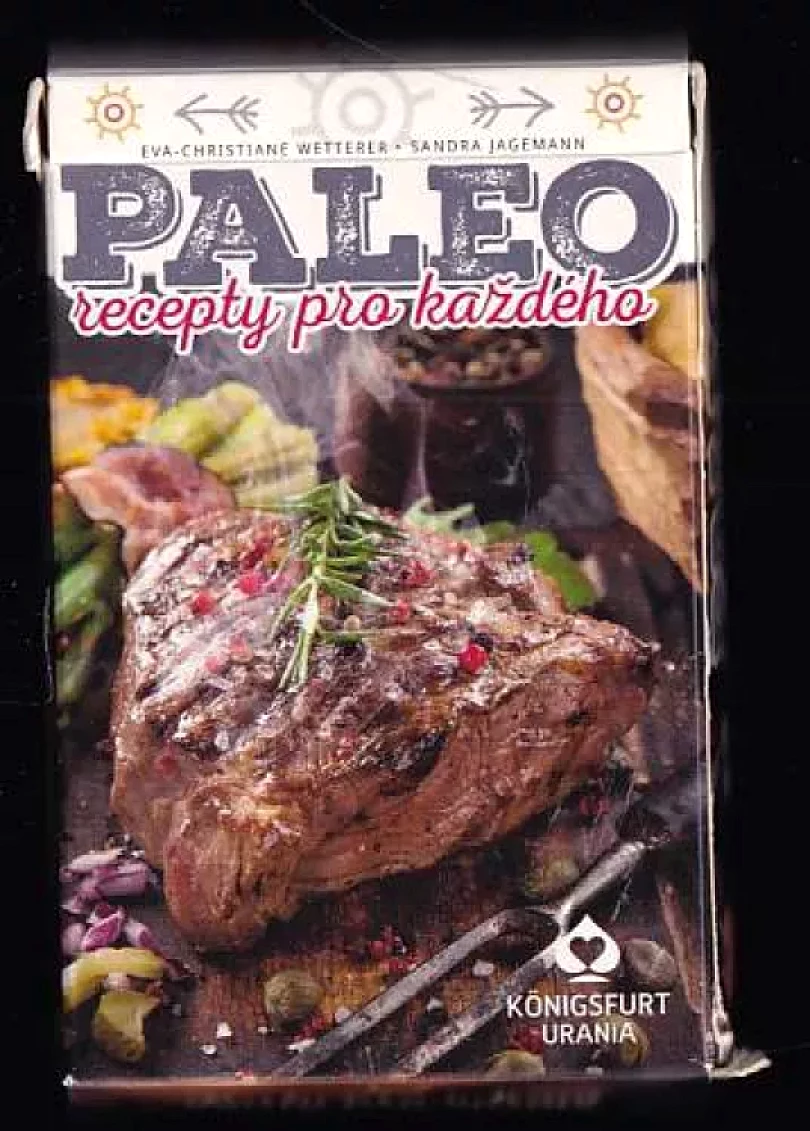 Paleo recepty pro každého (Eva-Christiane Wetterer, 2016)