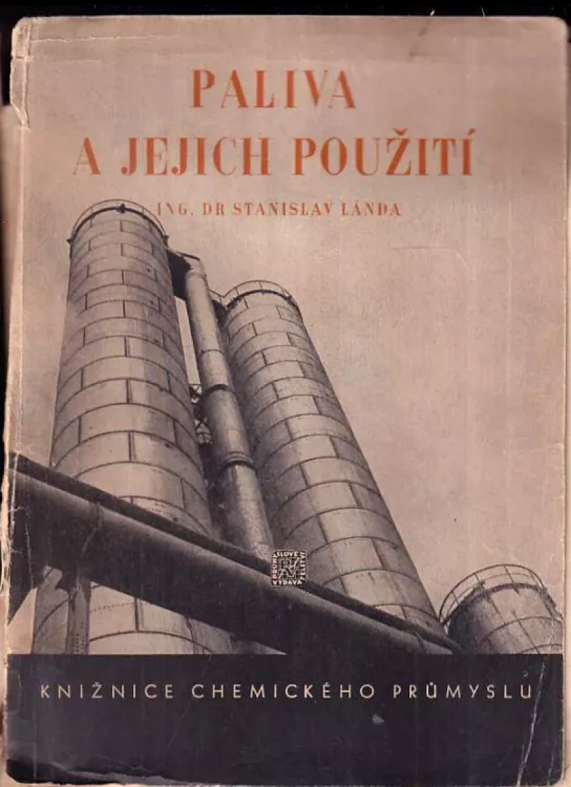 Levně Paliva a jejich použití (Stanislav Landa, 1951)
