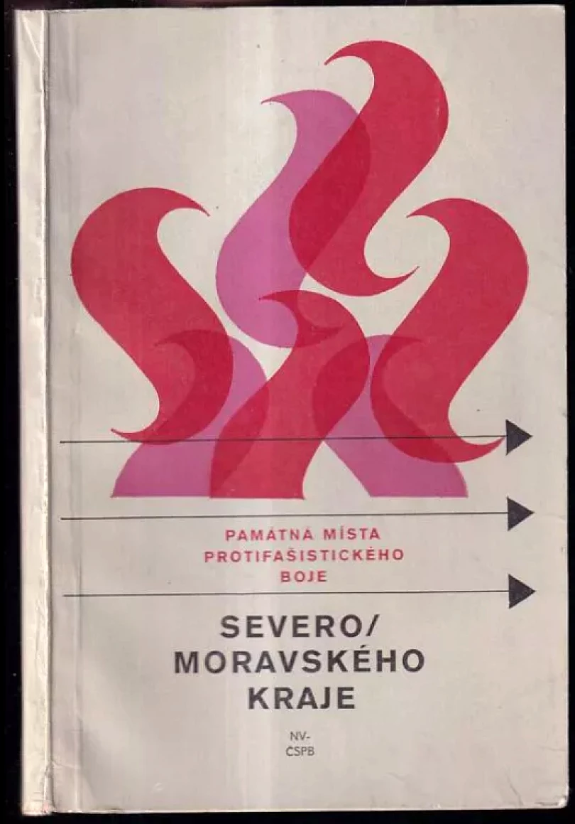 Památná místa protifašistického boje Severomoravského kraje (Jiří Jožák, 1978)