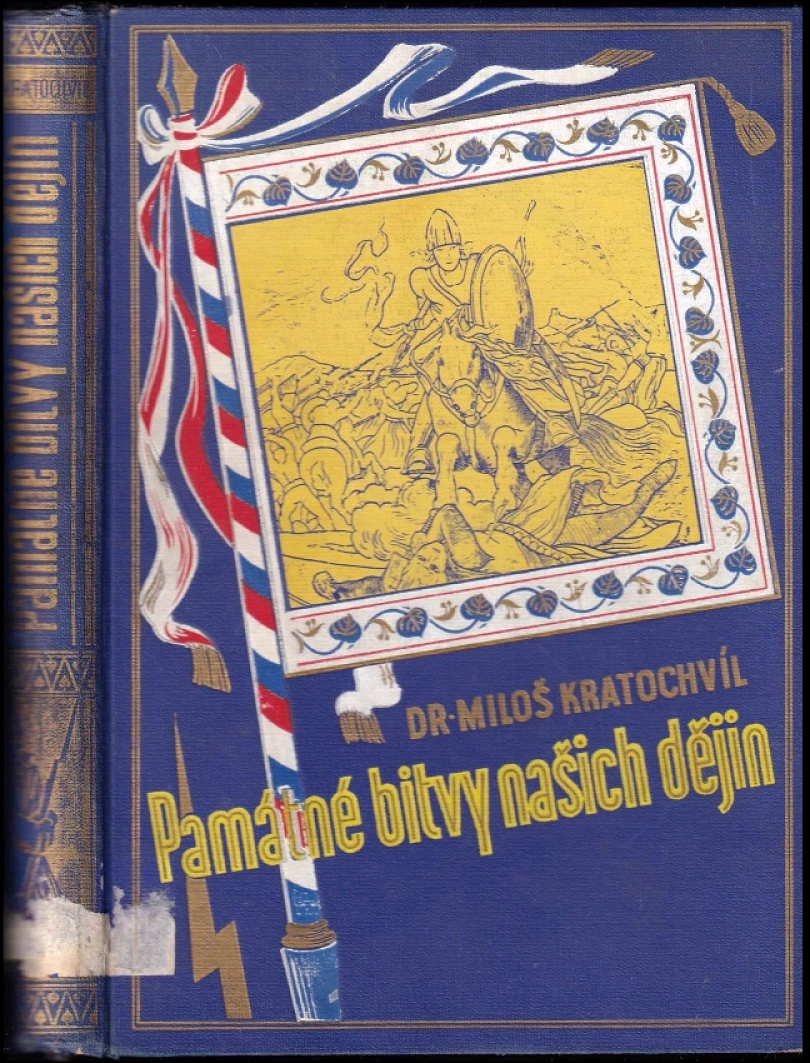 Památné bitvy našich dějin (Miloš Václav Kratochvíl, 1937)