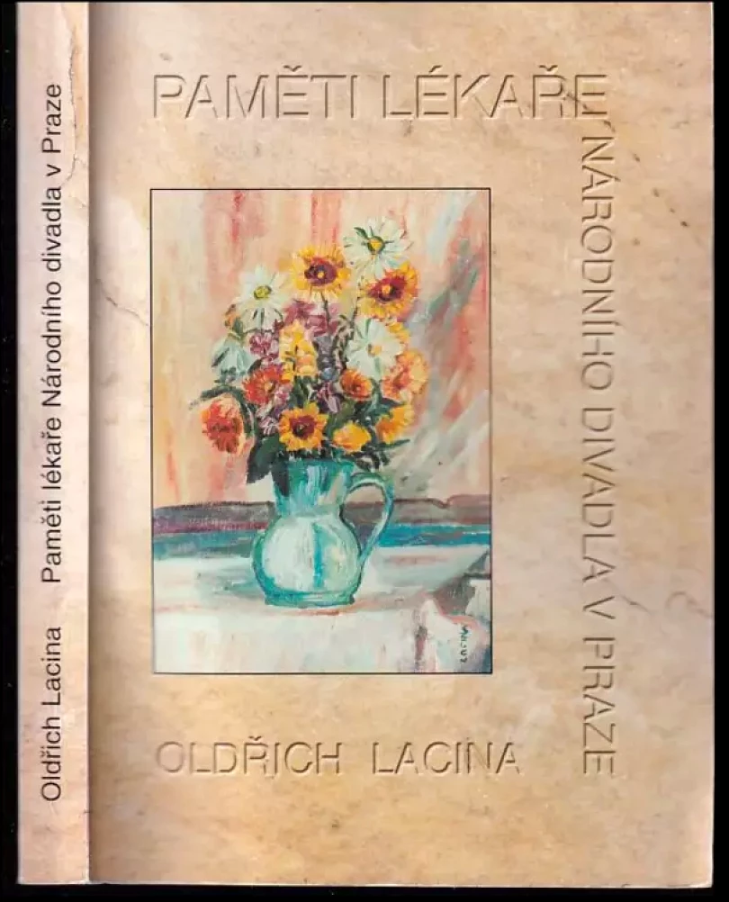 Paměti lékaře Národního divadla v Praze (Oldřich Lacina, 2001)