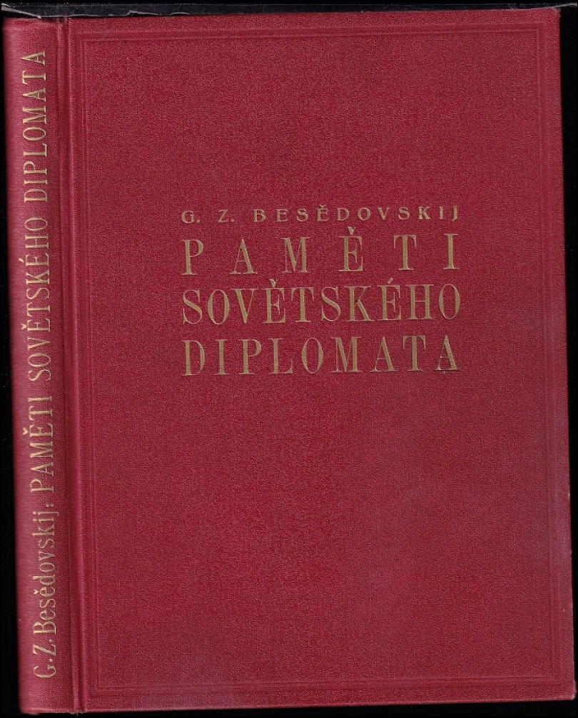 Paměti sovětského diplomata (Grigorij Zinov'jevič Besedovskij, 1930)