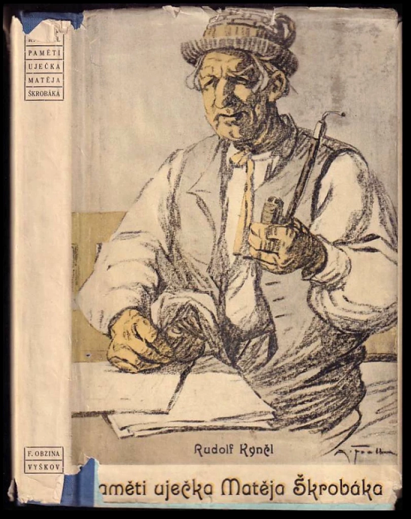 Levně Paměti uječka Matěja Škrobáka DEDIKACE RUDOLF KYNČL (Rudolf Kynčl, 1943)