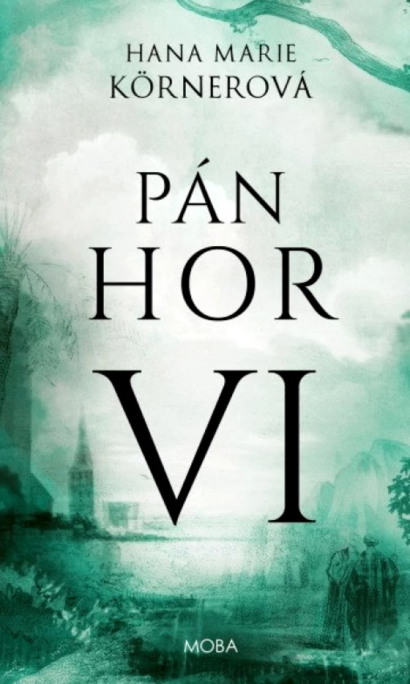 Pán hor VI. (Hana Körnerová, 2025)