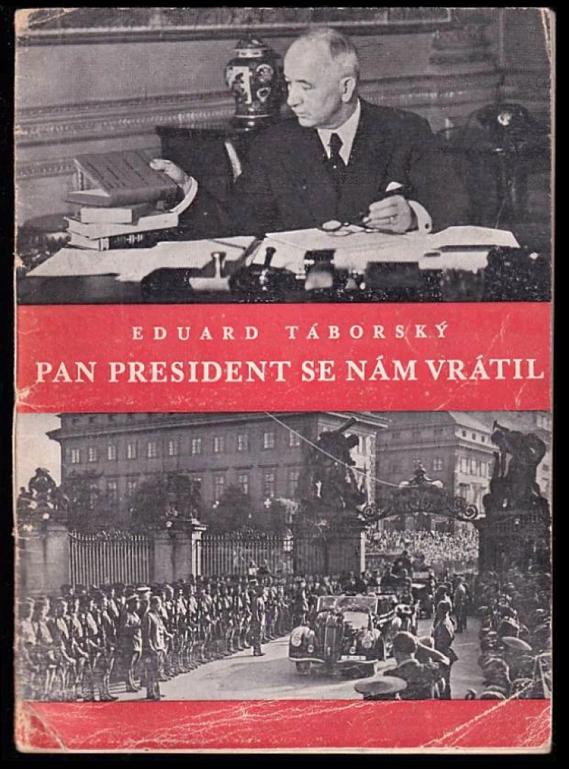 Levně Pan president se nám vrátil (Eduard Táborský, 1945)