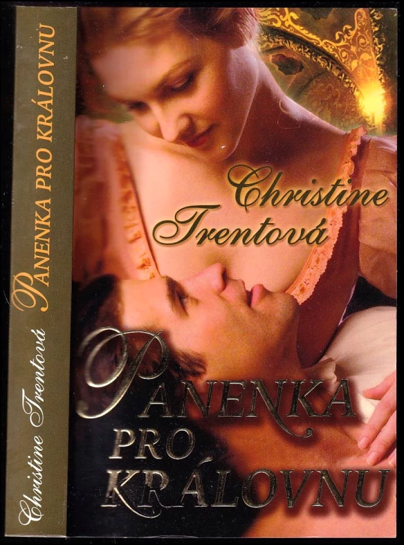 Levně Panenka pro královnu (Christine Trent, 2010)
