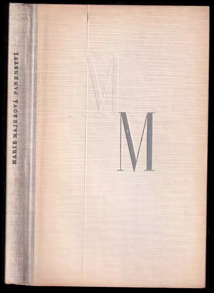 Panenství : Historie děvčete (Marie Majerová, 1953)