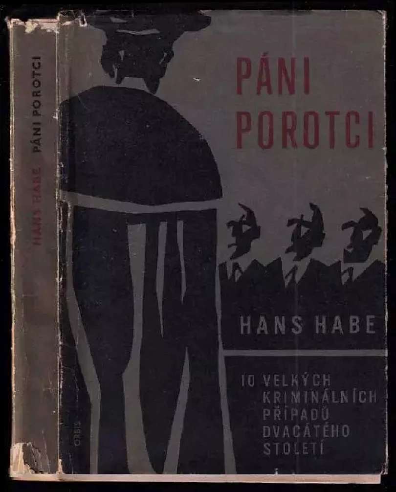 Páni porotci! – deset velkých případů dvacátého století (Hans Habe, 1967)