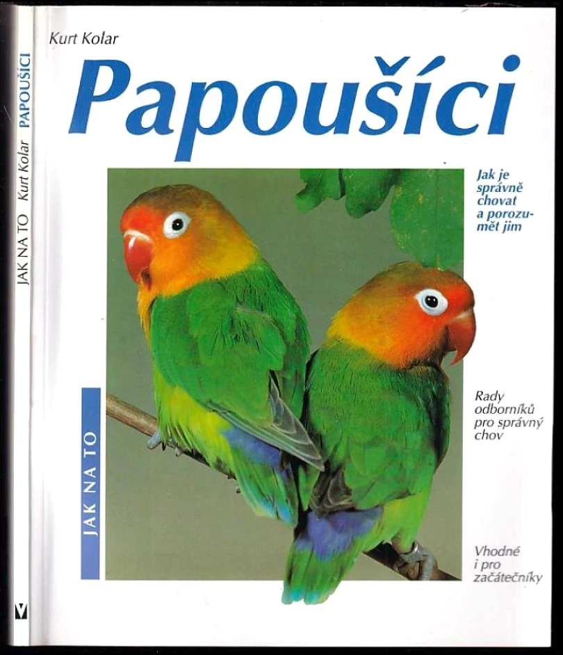 Levně Papoušíci (Kurt Kolar, 2001)