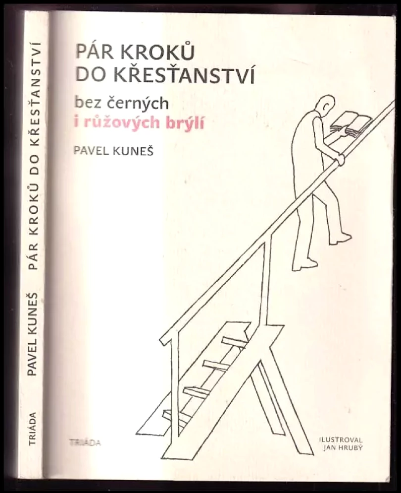 Levně Pár kroků do křesťanství (Pavel Kuneš, 2014)