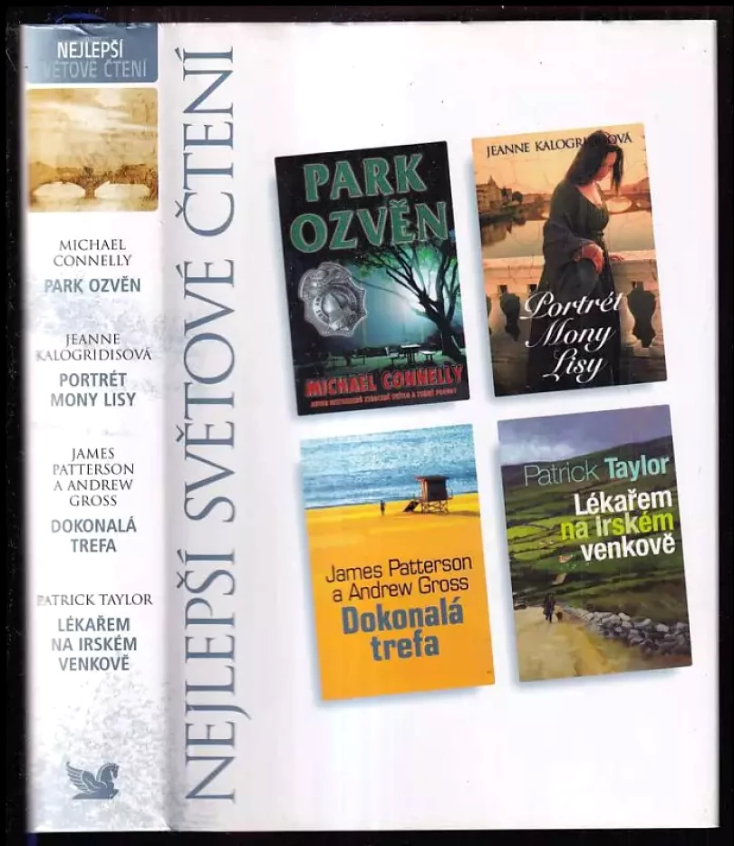 Nejlepší světové čtení : Park ozvěn + Portrét Mony Lisy + Dokonalá trefa + Lékařem na irském venkově (James Patterson, 2008)