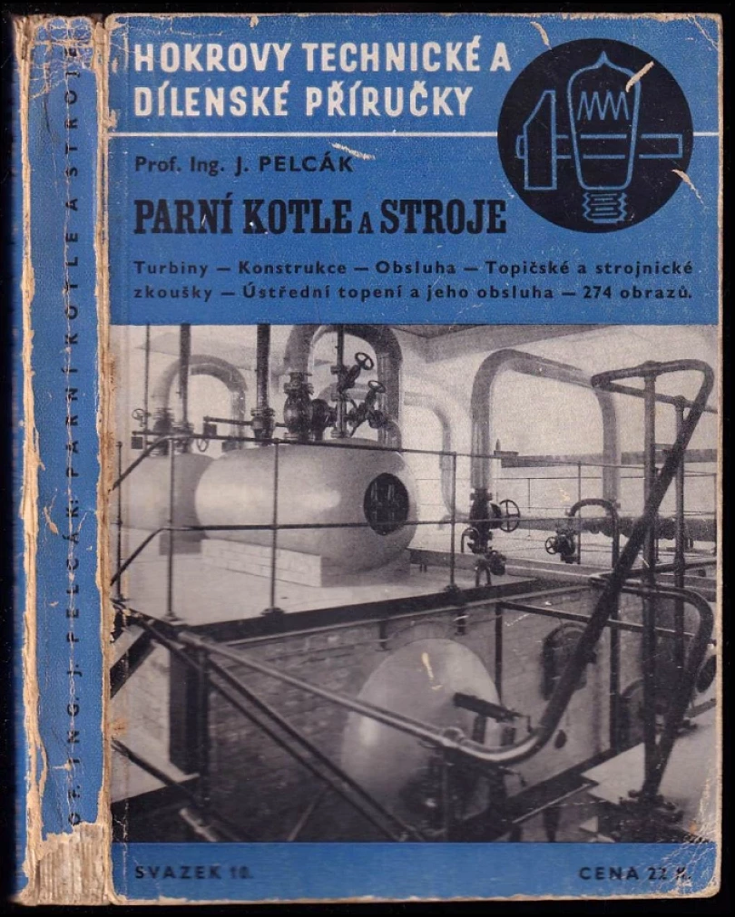 Levně Parní kotle a stroje (Jan Pelcák, 1941)