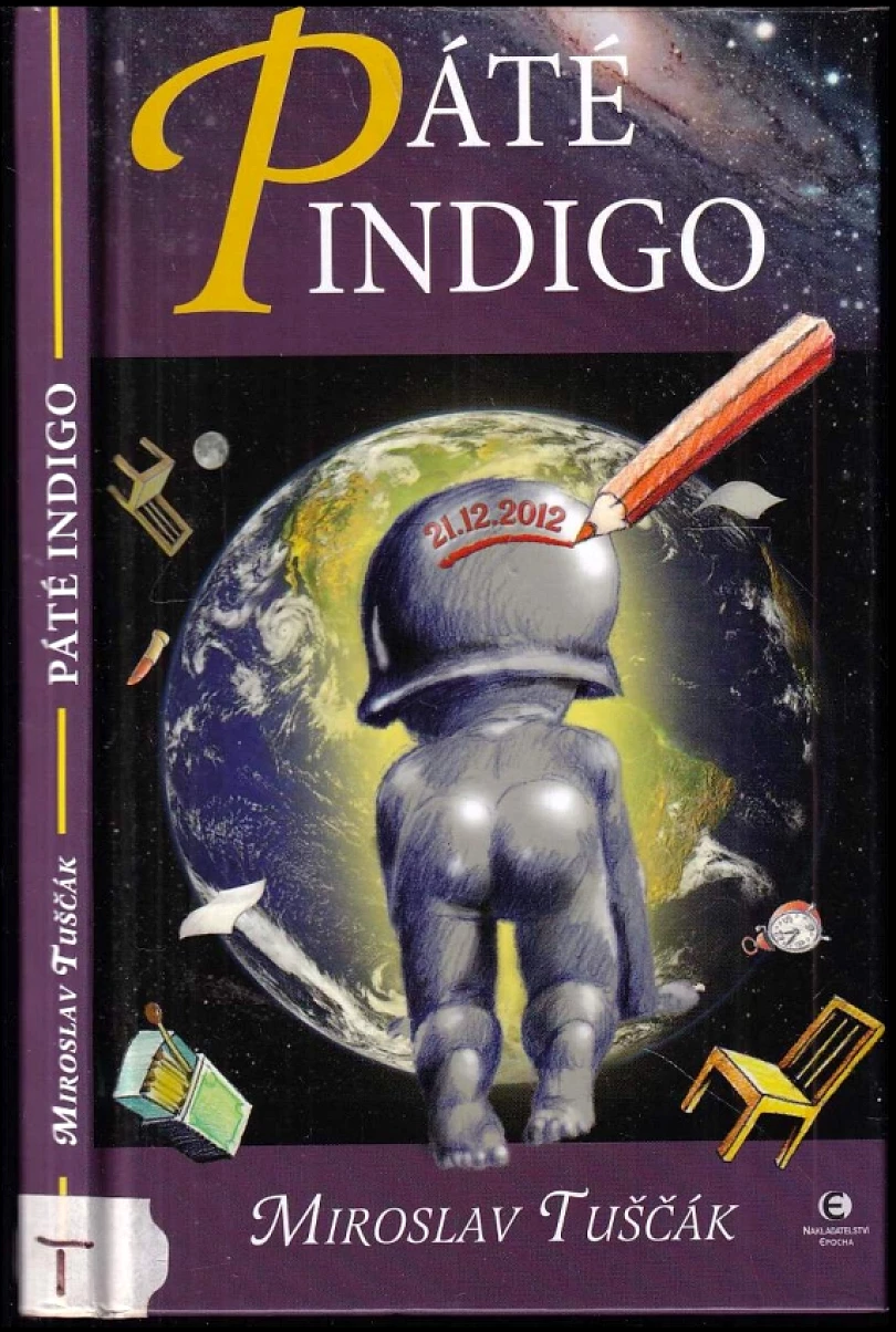 Levně Páté Indigo (Miroslav Tuščák, 2010)