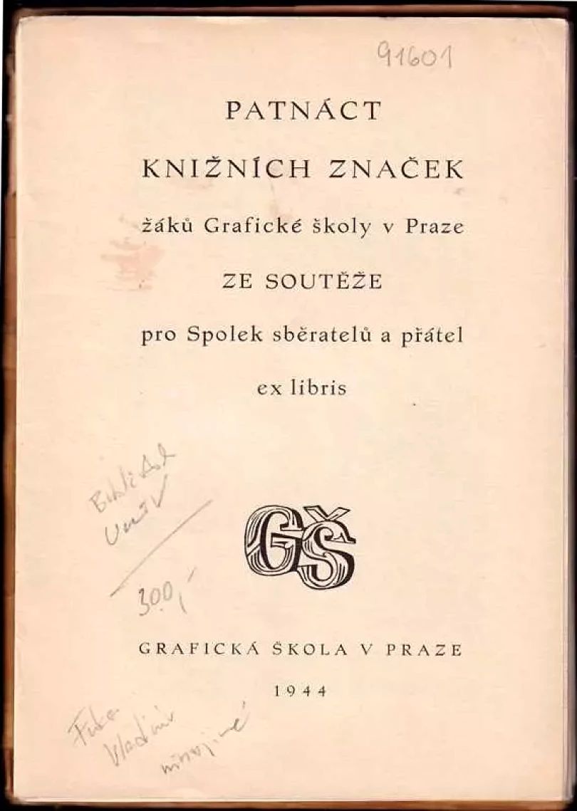Patnáct knižních značek žáků Grafické školy v Praze ze soutěže pro Spolek sběratelů a přátel ex libris : 15 Bücherzeichen der schüler der Graphisch...