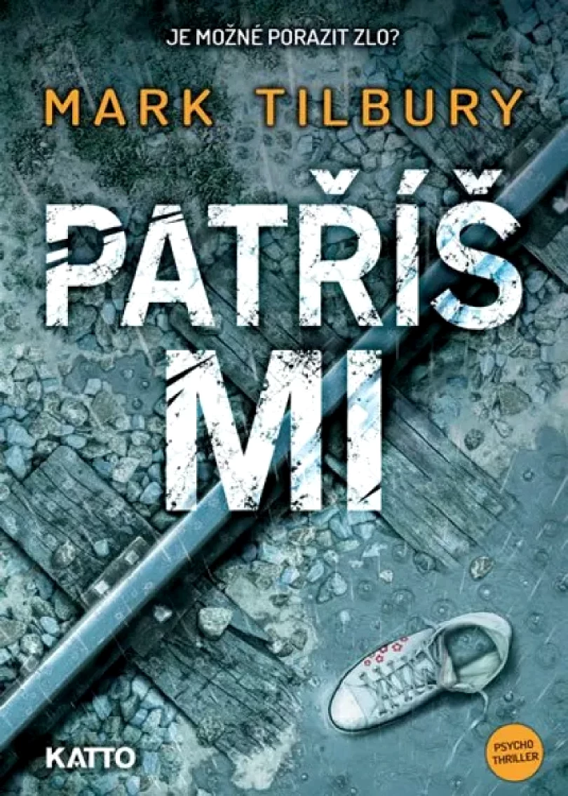 Levně Patříš mi (Mark Tilbury, 2019)