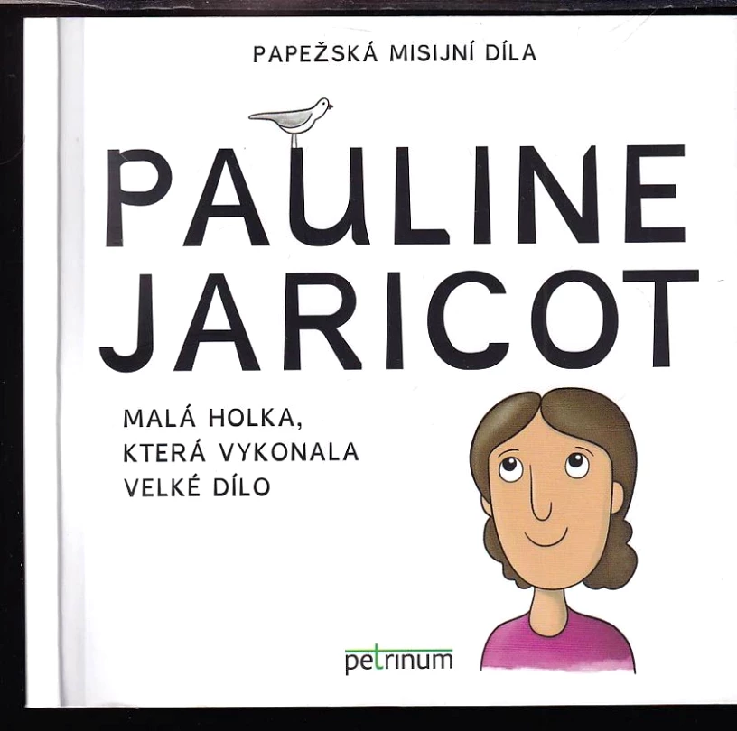 Pauline Jaricot (Kateřina Šťastná, 2020)