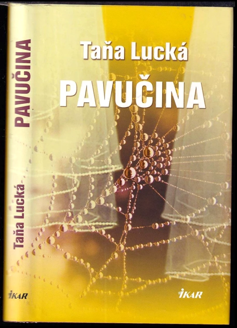 Pavučina (Taňa Lucká, 2008)
