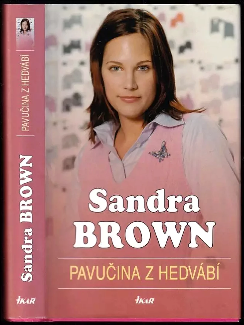 Levně Pavučina z hedvábí (Sandra Brown, 2006)
