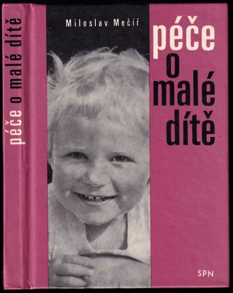 Levně Péče o malé dítě (Miloslav Mečíř, 1974)