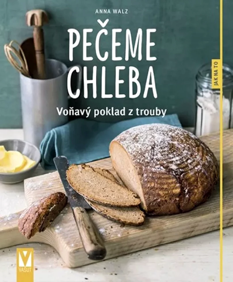 Pečeme chleba (Anna Walzová,, 2019)