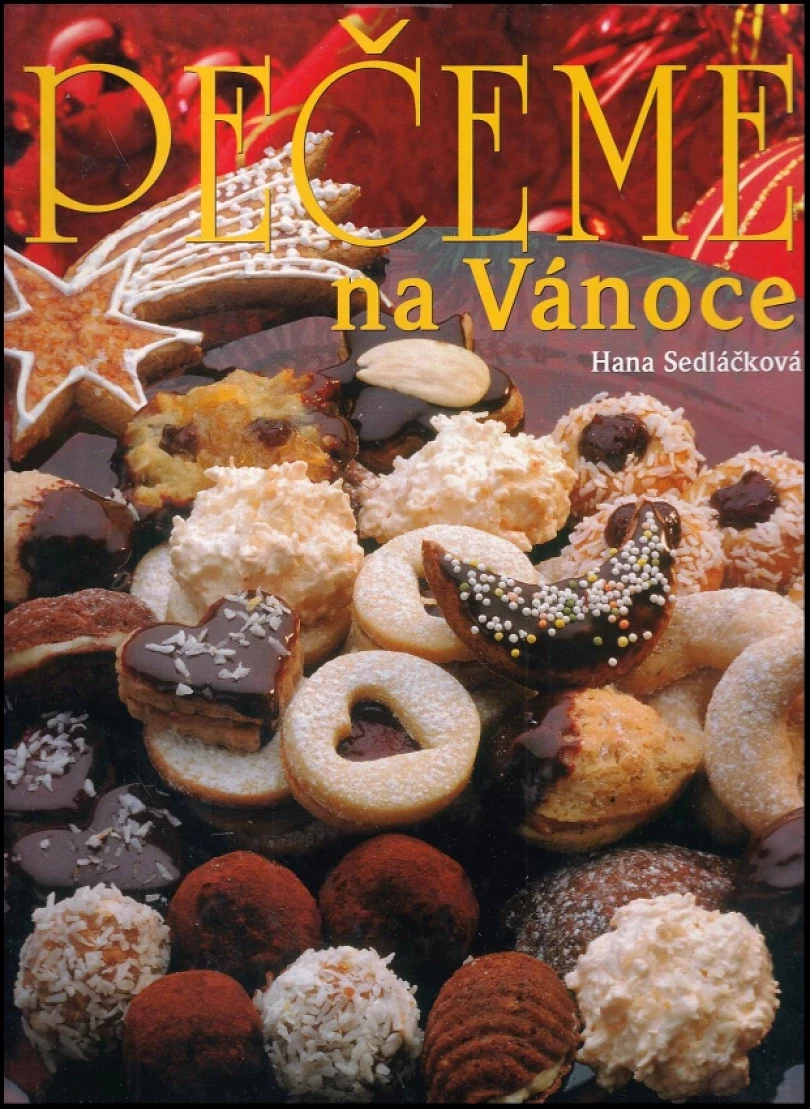 Levně Pečeme na Vánoce (Hana Sedláčková, 2005)