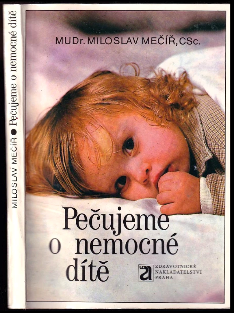 Pečujeme o nemocné dítě (Miloslav Mečíř, 1988)