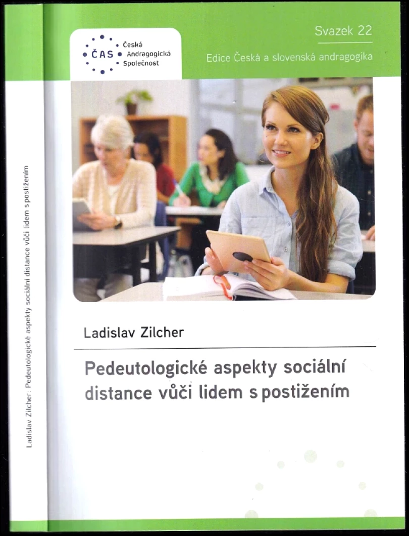 Levně Pedeutologické aspekty sociální distance vůči lidem s postižením (Ladislav Zilcher, 2020)