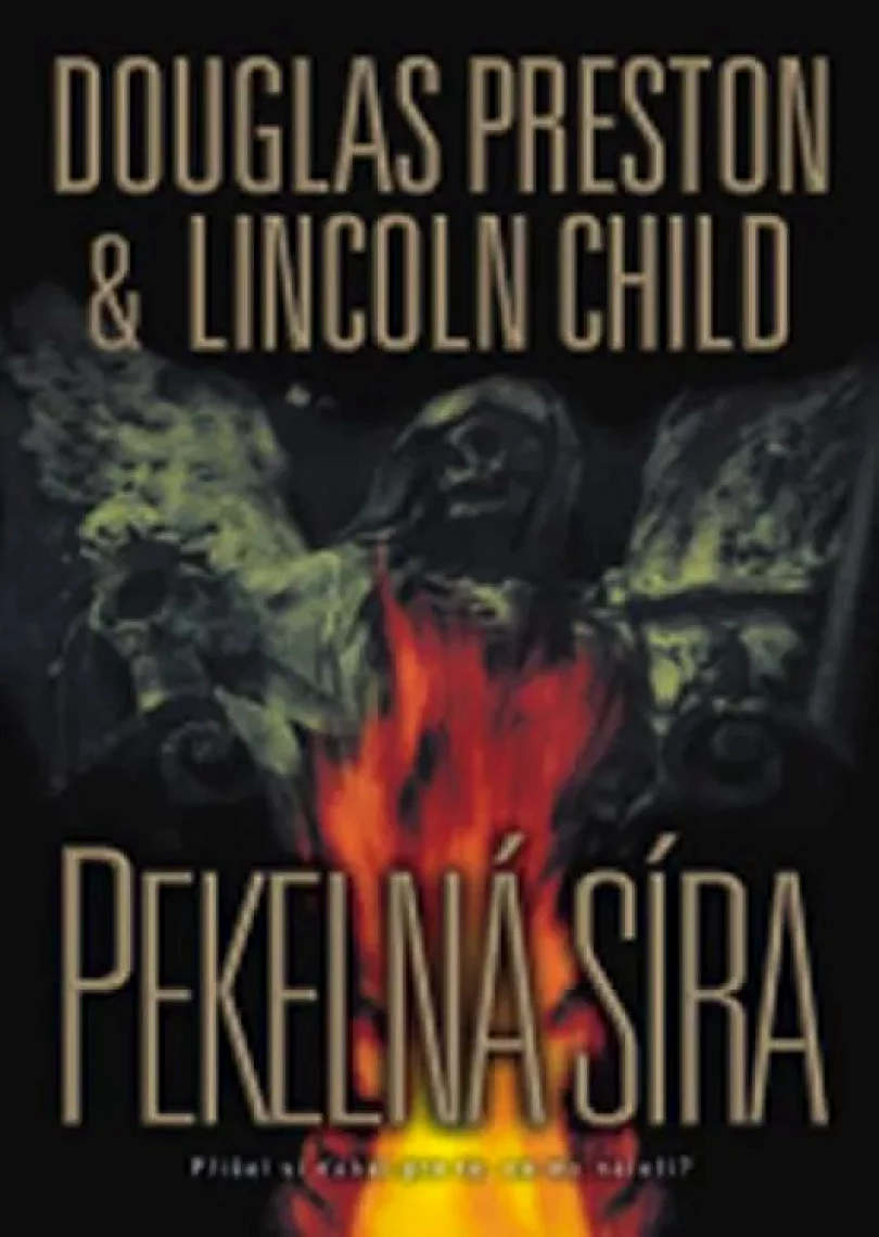 Levně Pekelná síra (Lincoln Child, 2016)