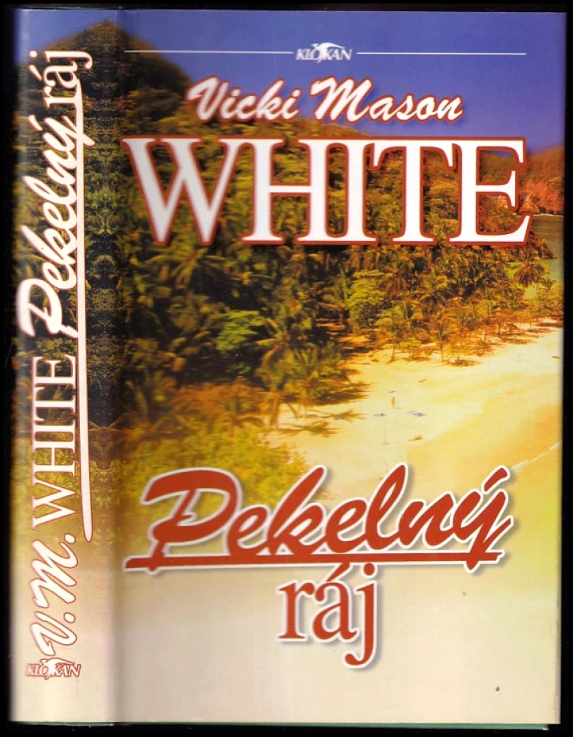Pekelný ráj (Vicki Mason White, 2000)