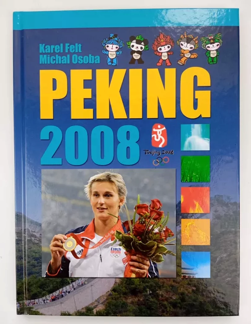 Levně Peking 2008 (Karel Felt, 2008)