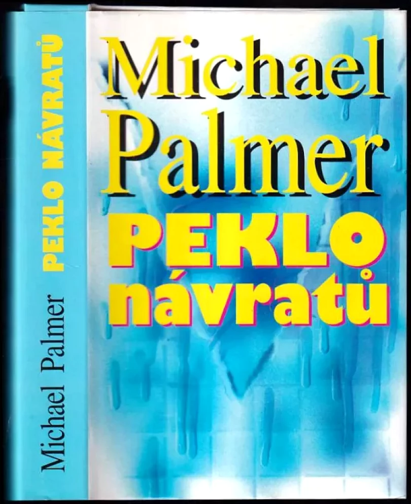 Peklo návratů (Michael Palmer, 1998)