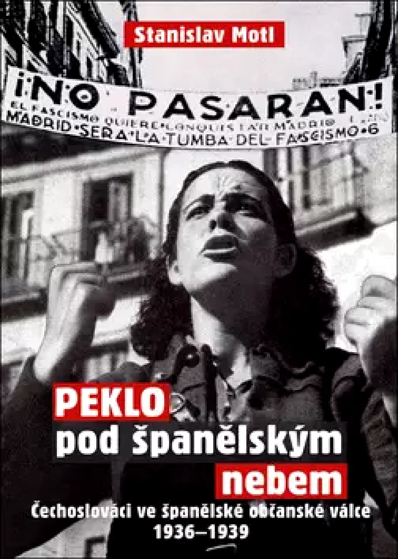 Peklo pod španělským nebem (Stanislav Motl, 2017)