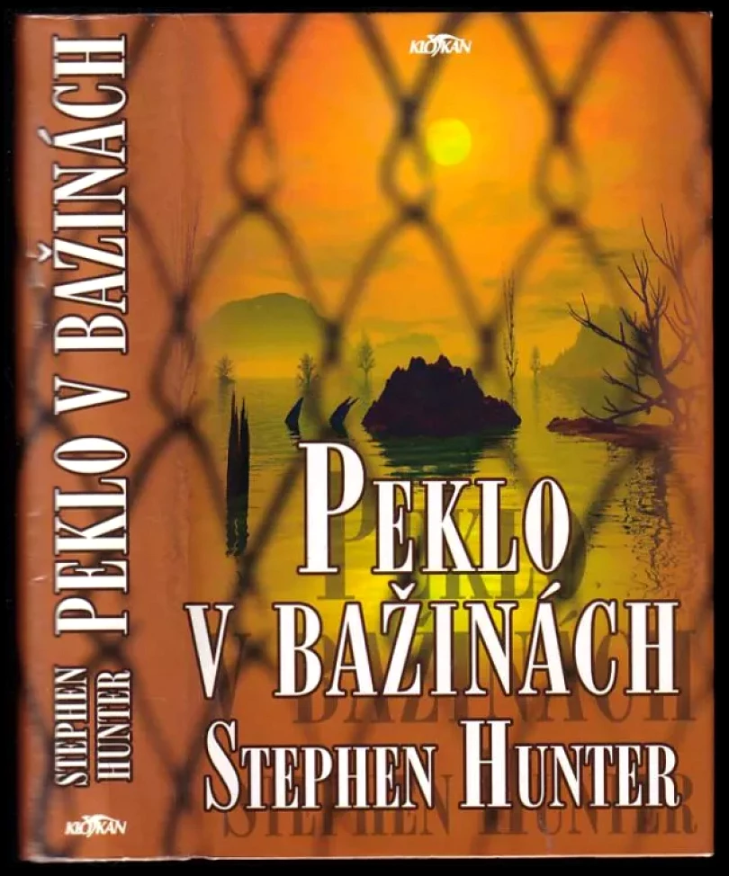 Levně Peklo v bažinách (Stephen Hunter, 2002)