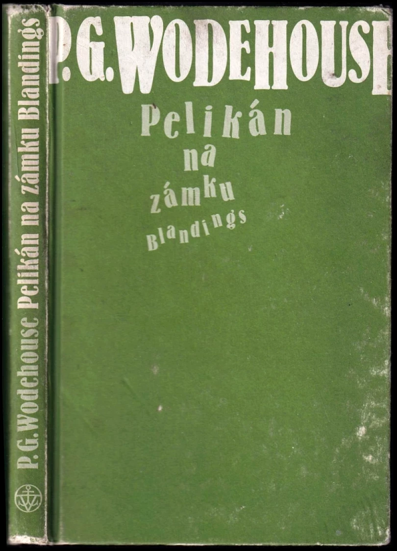 Levně Pelikán na zámku Blandings (P. G Wodehouse, 2010)