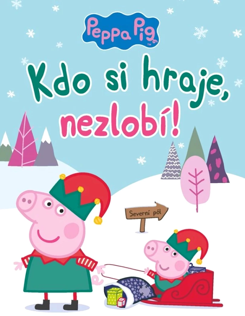 Peppa Pig - Kdo si hraje, nezlobí (kolektiv, 2021)