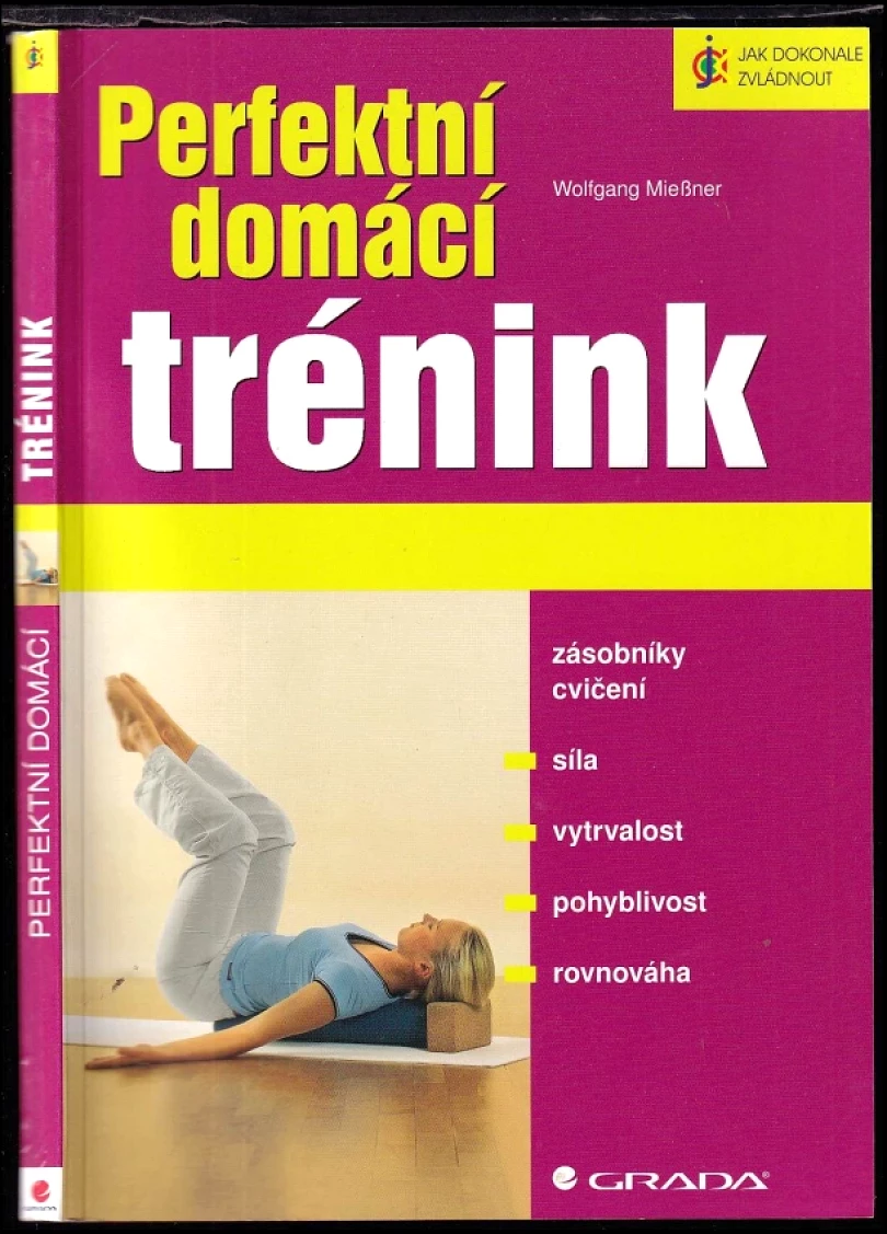Perfektní domácí trénink (Wolfgang Mießner, 2009)