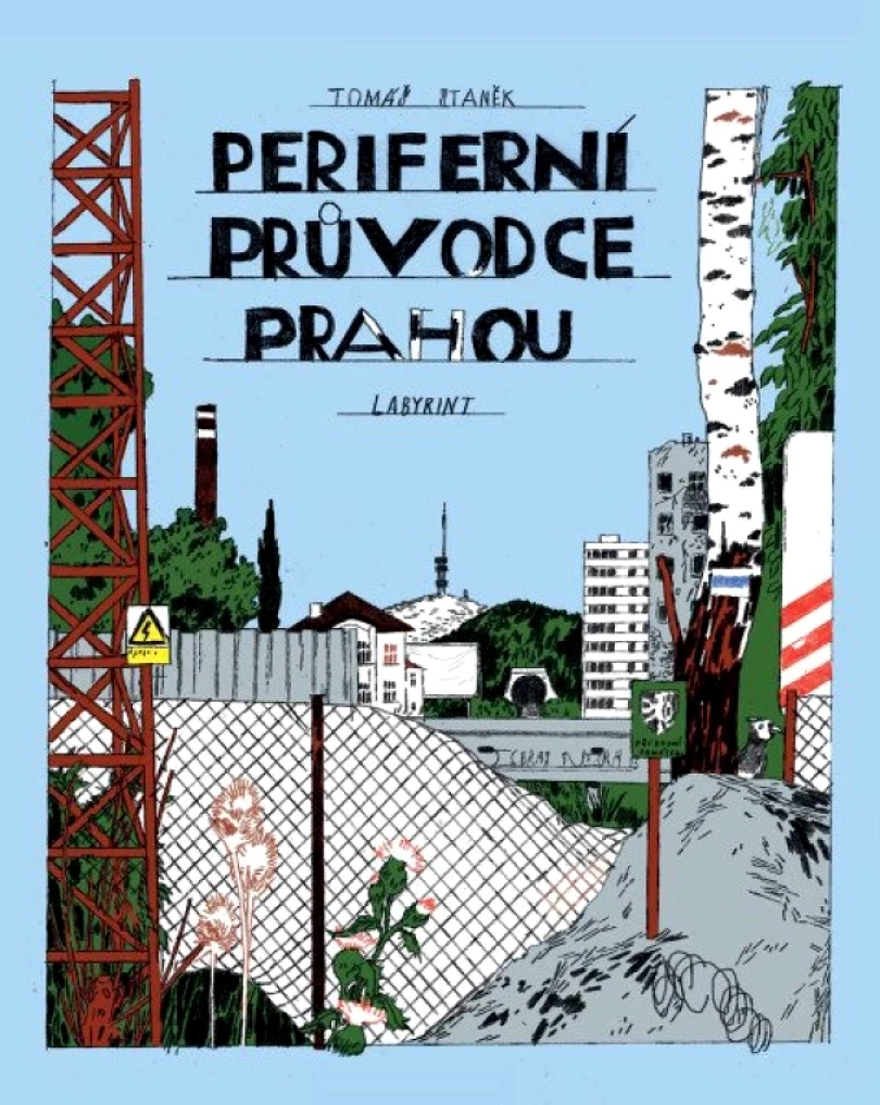 Periferní průvodce Prahou (Tomáš Staněk, 2025)