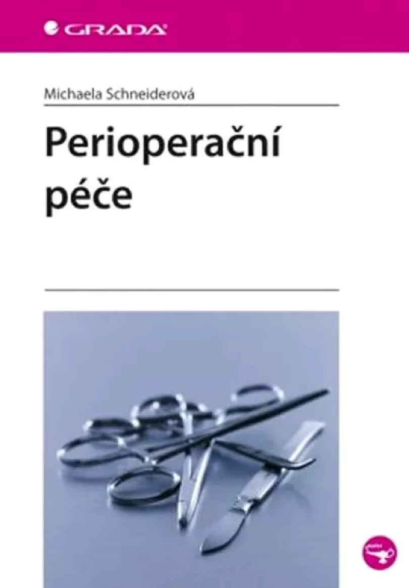 Perioperační péče (Michaela Schneiderová, 2014)
