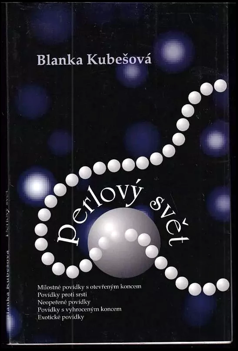 Levně Perlový svět (Blanka Kubešová, 1996)