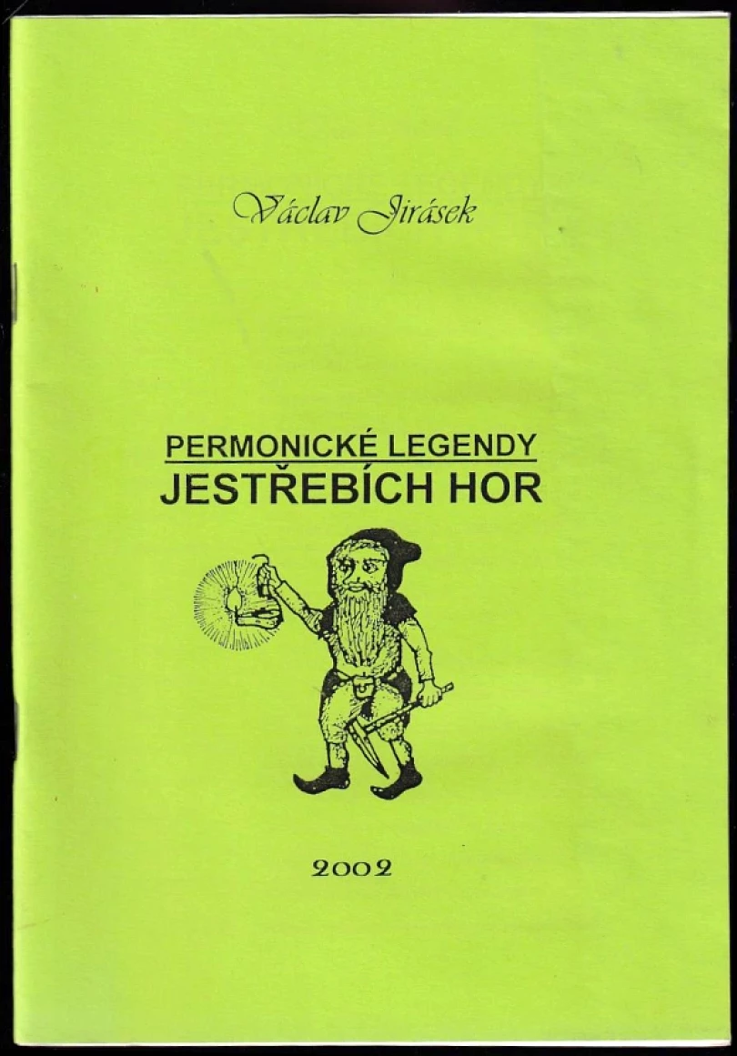 Permonické legendy Jestřebích hor (Václav Jirásek, 2002)