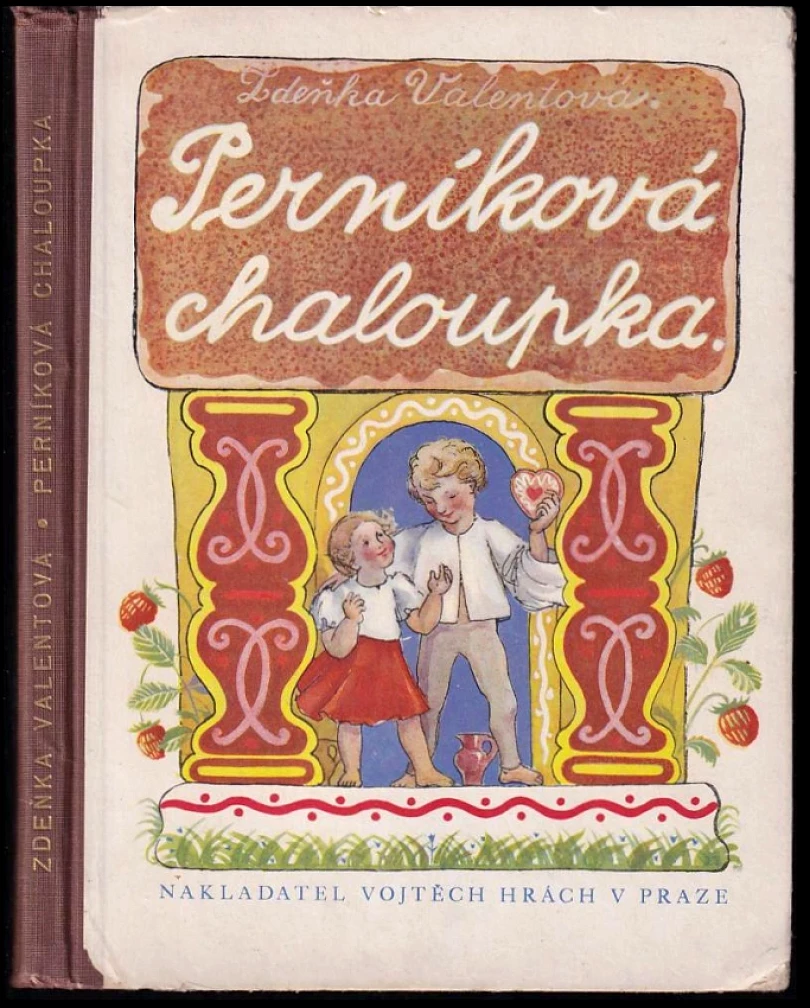 Perníková chaloupka (Zdenka Valentová, 1945)