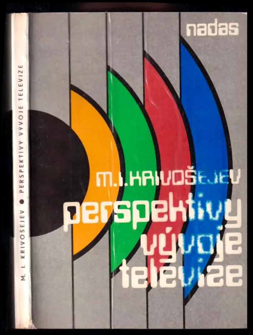 Perspektivy vývoje televize (Mark Iosifovič Krivošejev, 1984)