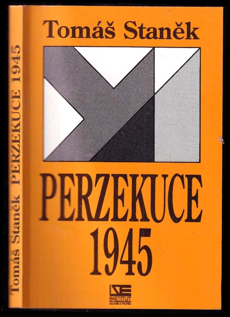 Levně Perzekuce 1945 (Tomáš Staněk, 1996)