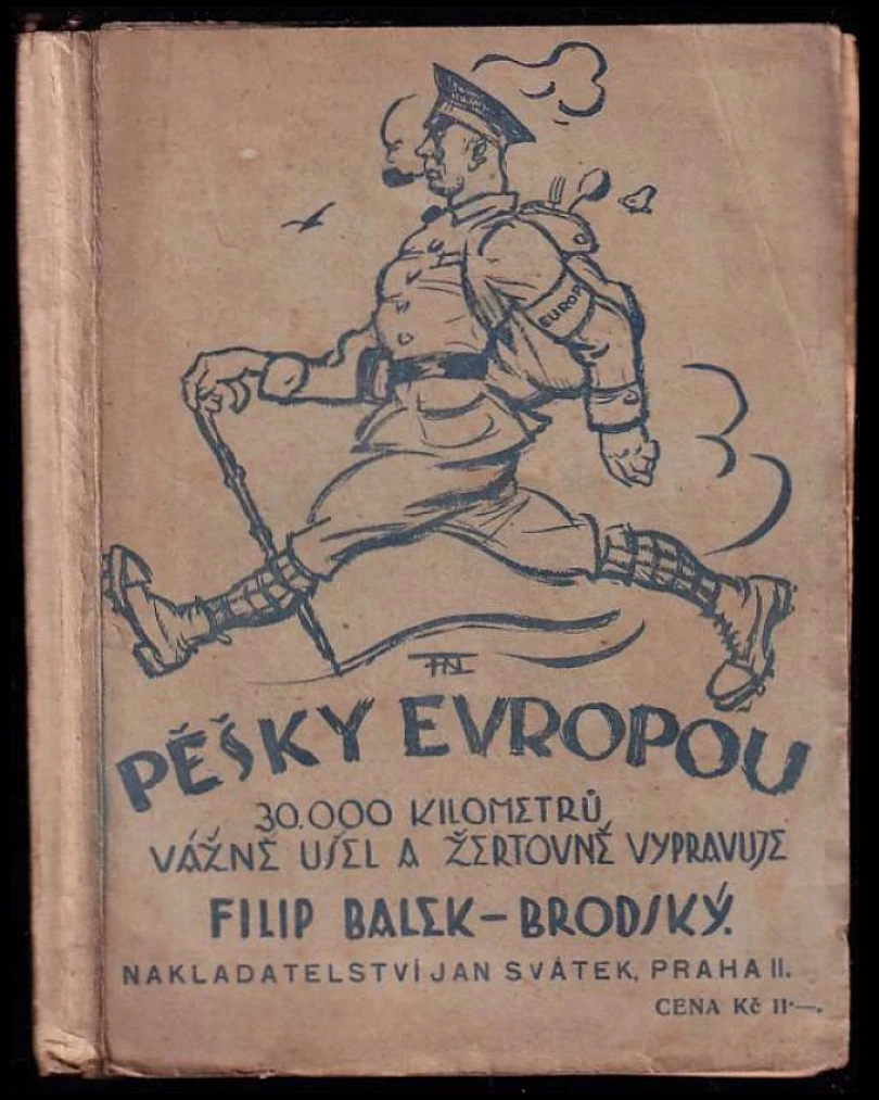 Levně Pěšky Evropou (Filip Balek-Brodský, 1923)