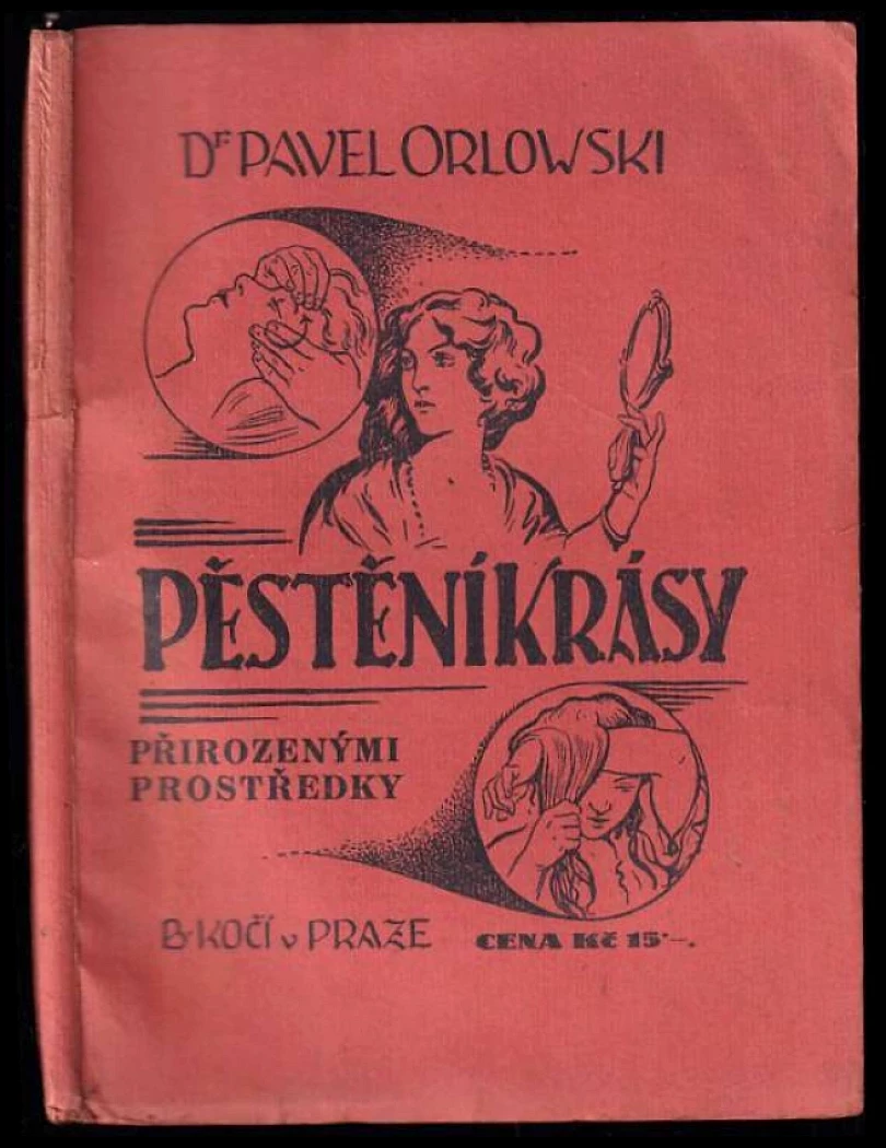 Pěstění krásy přirozenými prostředky (Paul Orlowski, 1925)