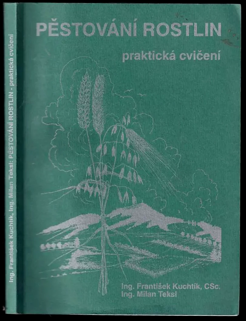 Levně Pěstování rostlin (František Kuchtík, 1997)